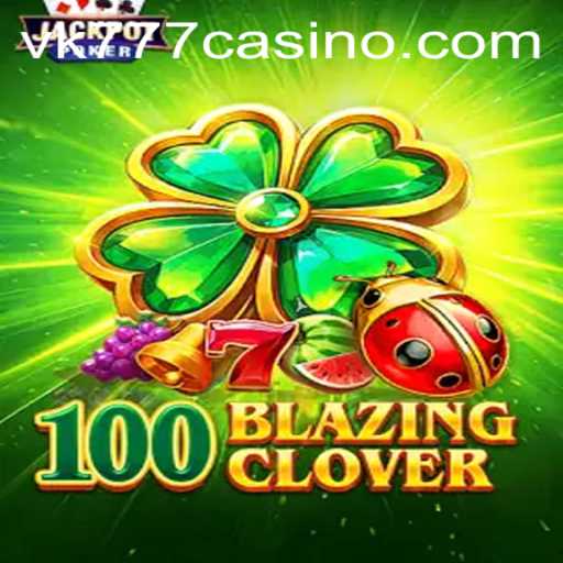Unveiling 100BlazingClover: A New Era in the Gaming World