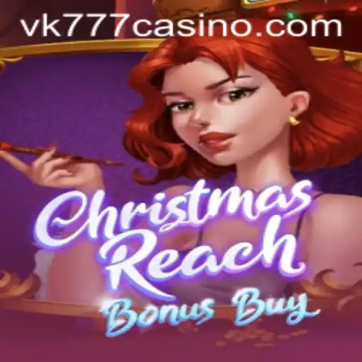 Exploring ChristmasReachBonusBuy: A Festive Gaming Experience with VK777