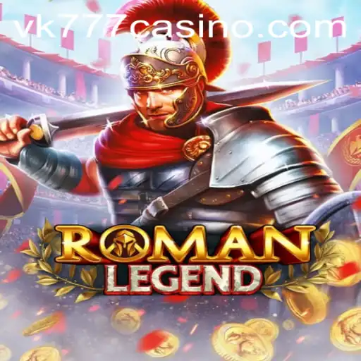 Explore the Thrilling World of RomanLegend: Immerse Yourself in the Ancient Empire with VK777