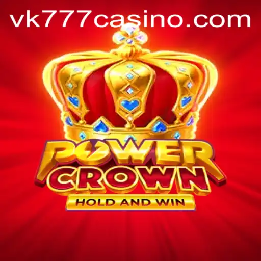 Dive into the Exhilarating World of PowerCrown: Featuring VK777