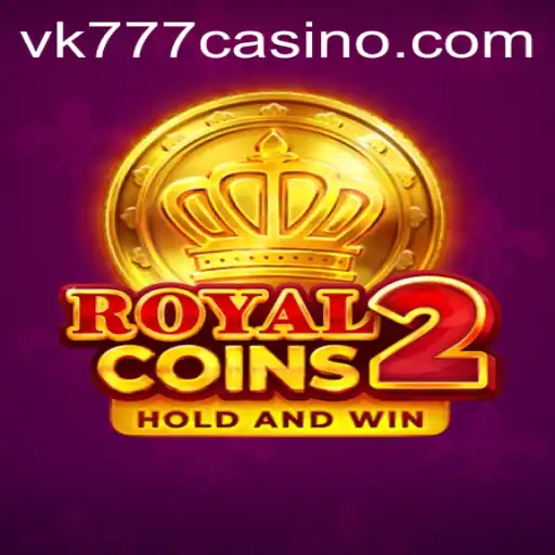Discover the Thrilling World of RoyalCoins2 with VK777